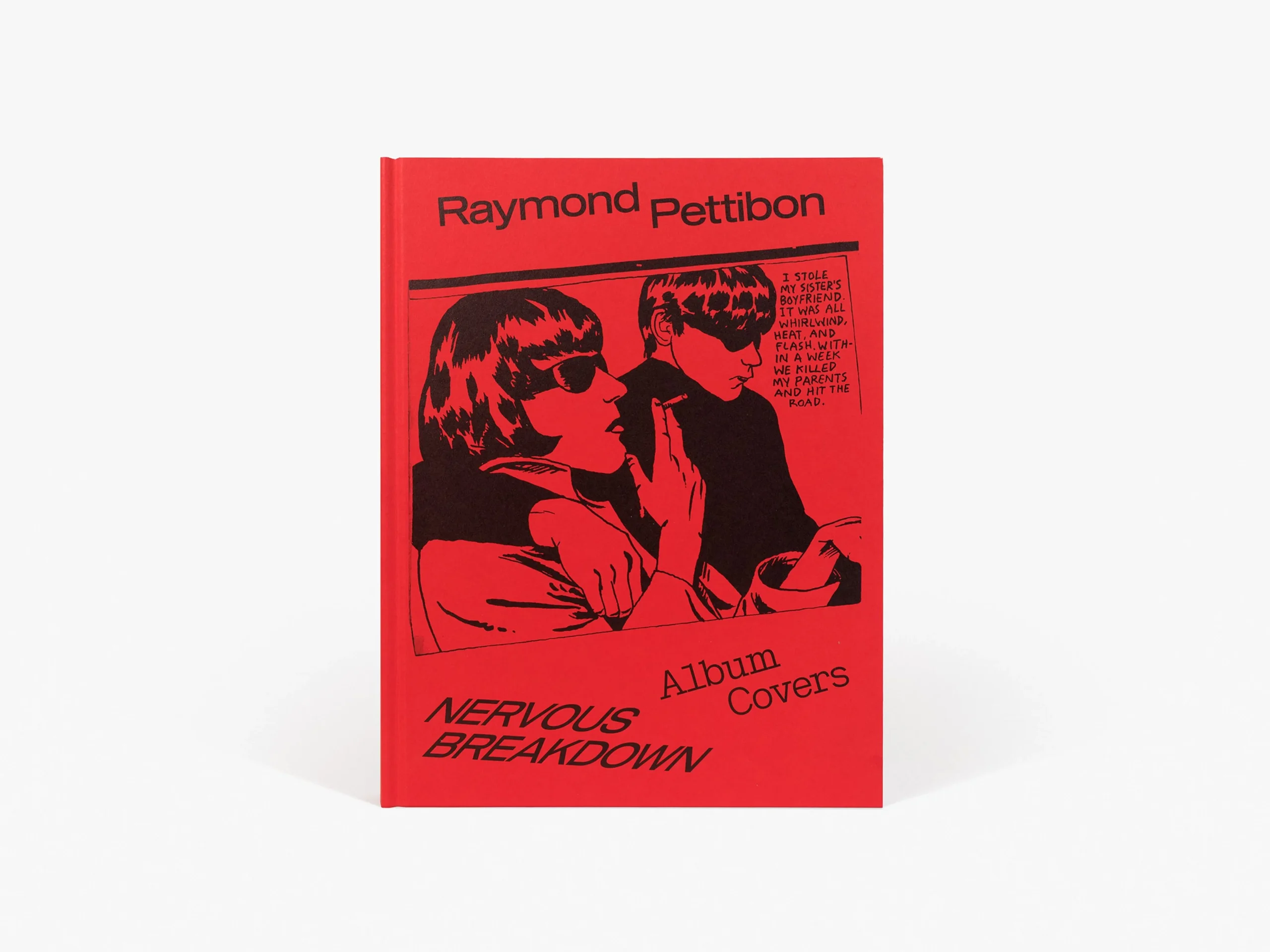 Nervous Breakdown: Raymond Pettibon, Album Covers. David Zwirner Books / Wilhelm-Hack-Museum, 2026. Via davidzwirner.com.